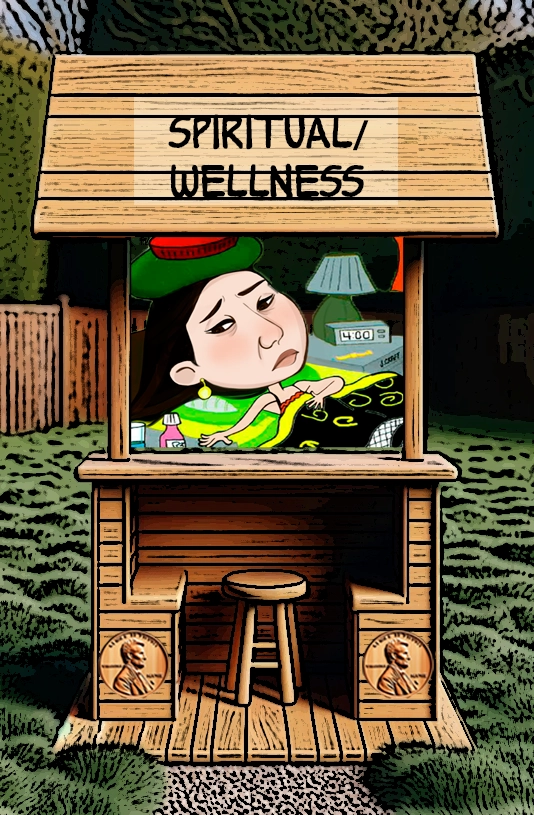 A cartoon illustration of a wooden booth labeled "Spiritual/Wellness." Inside the booth is a tired-looking woman lying in bed with a blanket, wearing a hat and looking unwell. The booth features penny motifs on its sides, and the scene humorously conveys the struggle to maintain spiritual wellness while physically exhausted. The outdoor setting adds a lighthearted touch to the depiction of wellness challenges. Keywords: Spiritual wellness, health, rest, cartoon woman, physical exhaustion, animated life, wooden booth, well-being, humor, recovery.