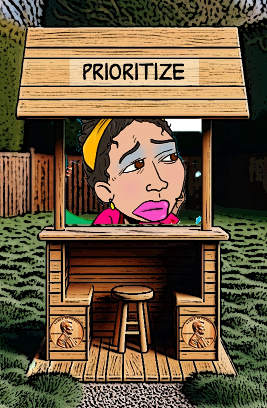 A cartoon illustration of a wooden booth labeled "Prioritize." Inside the booth is a woman with a thoughtful and slightly concerned expression, wearing a yellow headband and large earrings. She seems to be contemplating her tasks, symbolizing the challenge of prioritizing responsibilities. The booth features penny motifs on its sides, and the outdoor setting adds a touch of humor and realism to the theme of managing priorities. Keywords: Prioritize, responsibility, contemplation, cartoon woman, time management, animated life, wooden booth, decision-making, focus, humor.