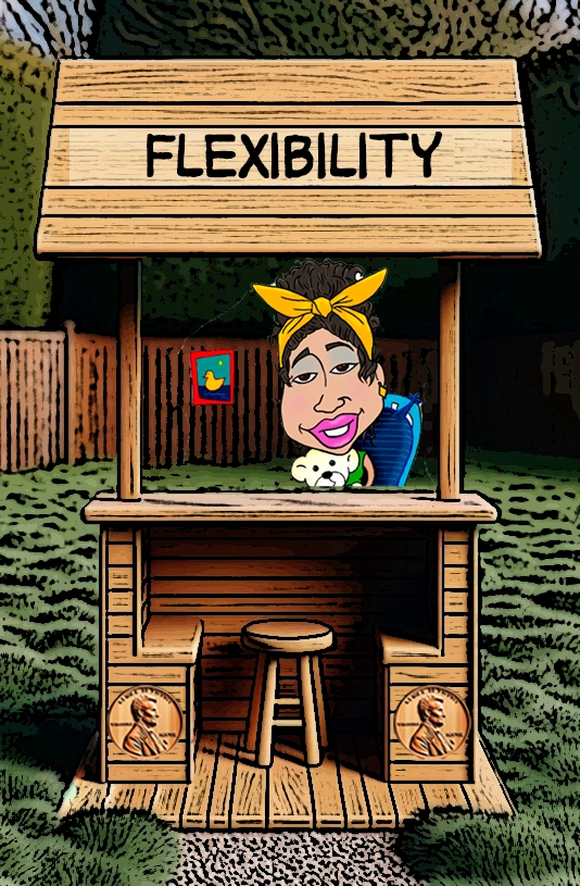 A whimsical, cartoon-style illustration of a small wooden booth labeled 'Flexibility.' Inside the booth is a character with a large head, wearing a yellow headband and holding a small stuffed toy. The scene is set outdoors, with a grassy yard and a wooden fence in the background. The booth's design features decorative penny symbols, adding a playful and unique touch." Keywords: flexibility, cartoon, animated, booth, whimsical, character, playful, outdoors, humorous, illustration, therapy, animated.